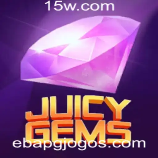ebapg | Descubra o Fascinante Mundo de JuicyGems: Um Jogo Cheio de Emoção