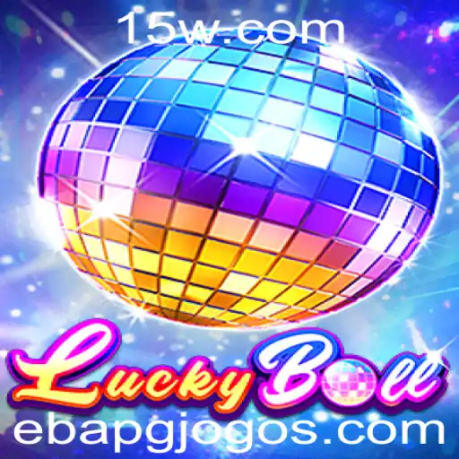 ebapg | Descubra o Mundo Fascinante de LuckyBall: Regras, Estratégias e Aventura